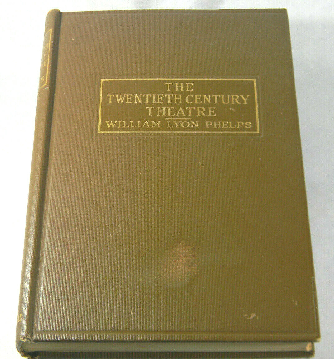 The Twentieth Century Theatre by William Lyon Phelps 1918 VG Book HC