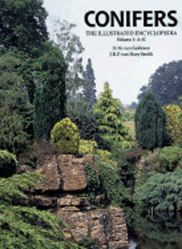 Conifers: The Illustrated Encyclopedia by D M Van Gelderen: Used