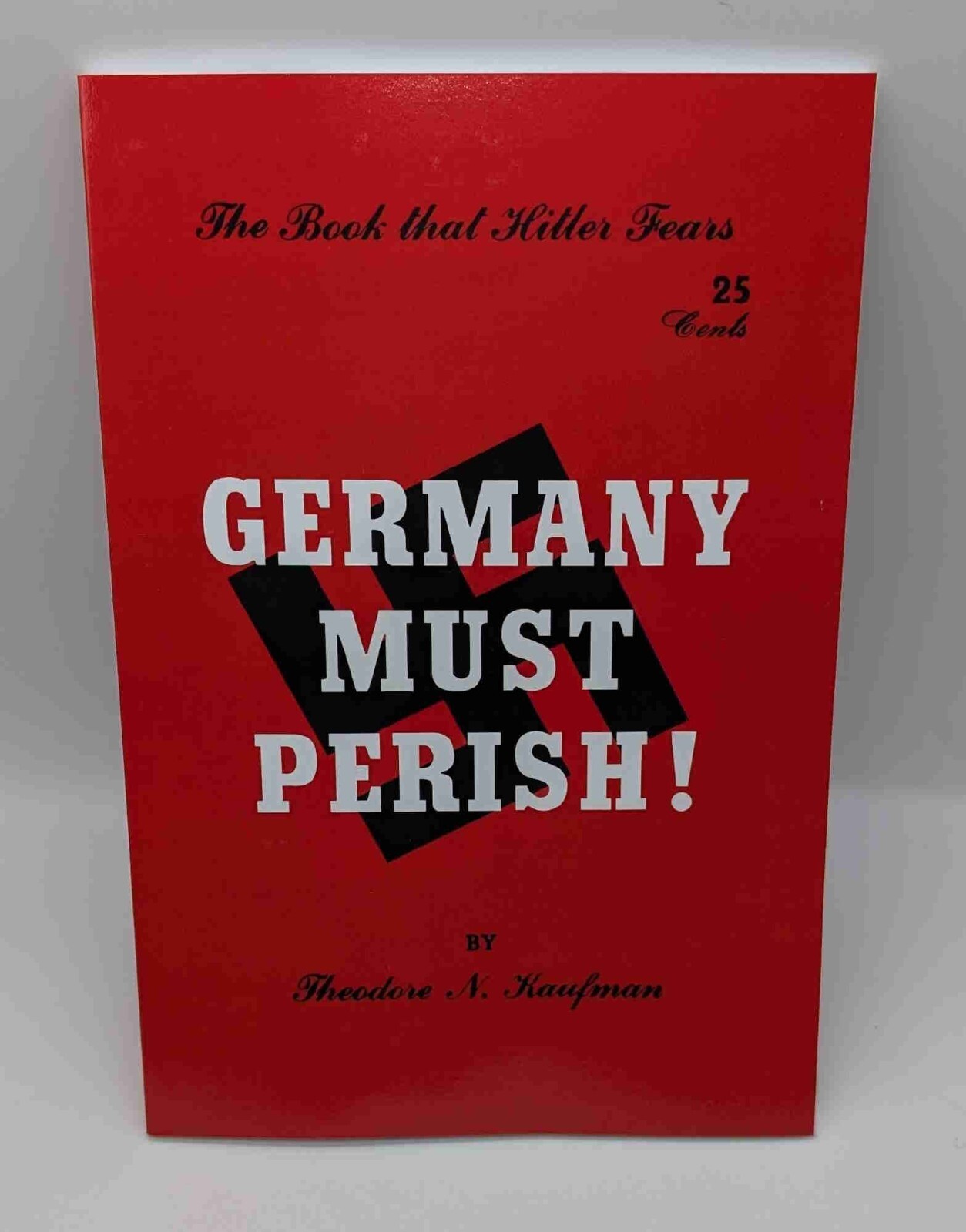 Germany Must Perish! – Theodore N. Kaufman – Paperback New & Unread