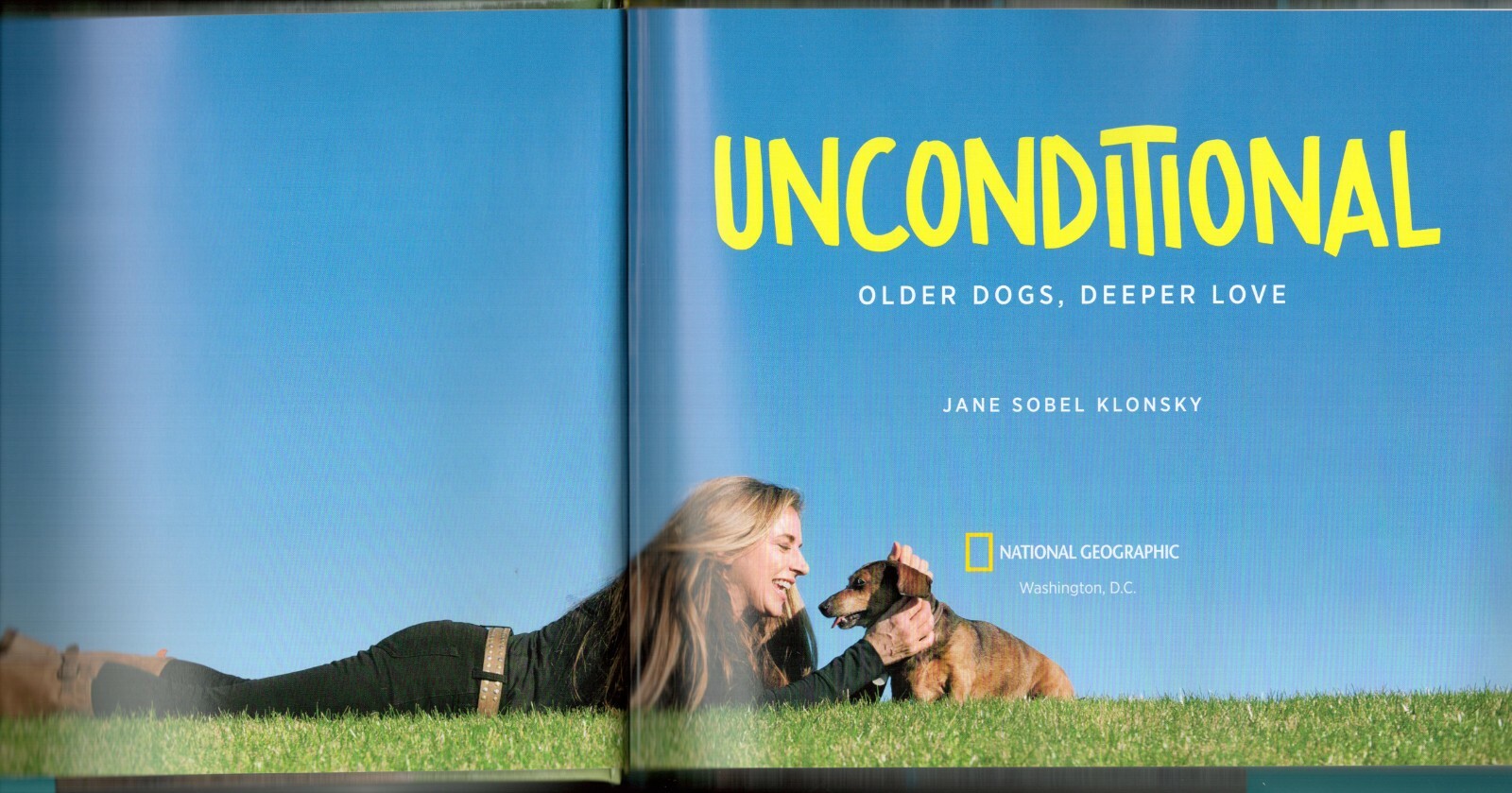 UNCONDITIONAL: Older Dogs, Deeper Love by Jane Sobel Klonsky, 2016, 208 pages
