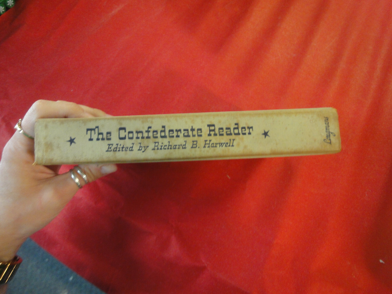 The Confederate Reader Edited Richard B Harwell 1st edition hardcover 1957 Book