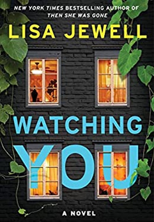 Watching You: A Novel Lisa Jewell
