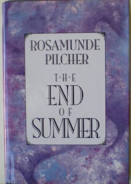 The End of Summer – Hardcover By Pilcher, Rosamunde – ACCEPTABLE