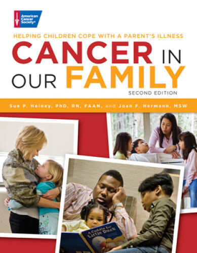 Cancer in Our Family: Helping Children Cope with a Parents Illness – GOOD