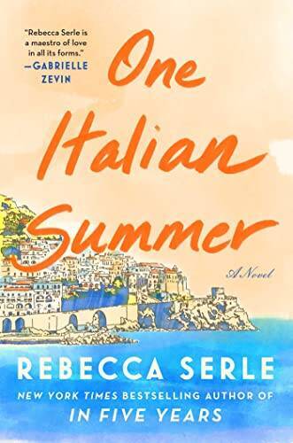 One Italian Summer: A Novel – Paperback By Serle, Rebecca – GOOD