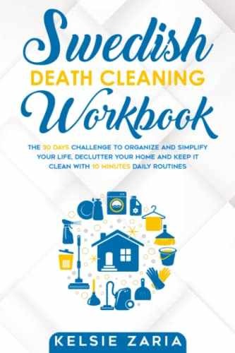 Swedish Death Cleaning Workbook: The 30 – Paperback, by ZARIA KELSIE – Very Good