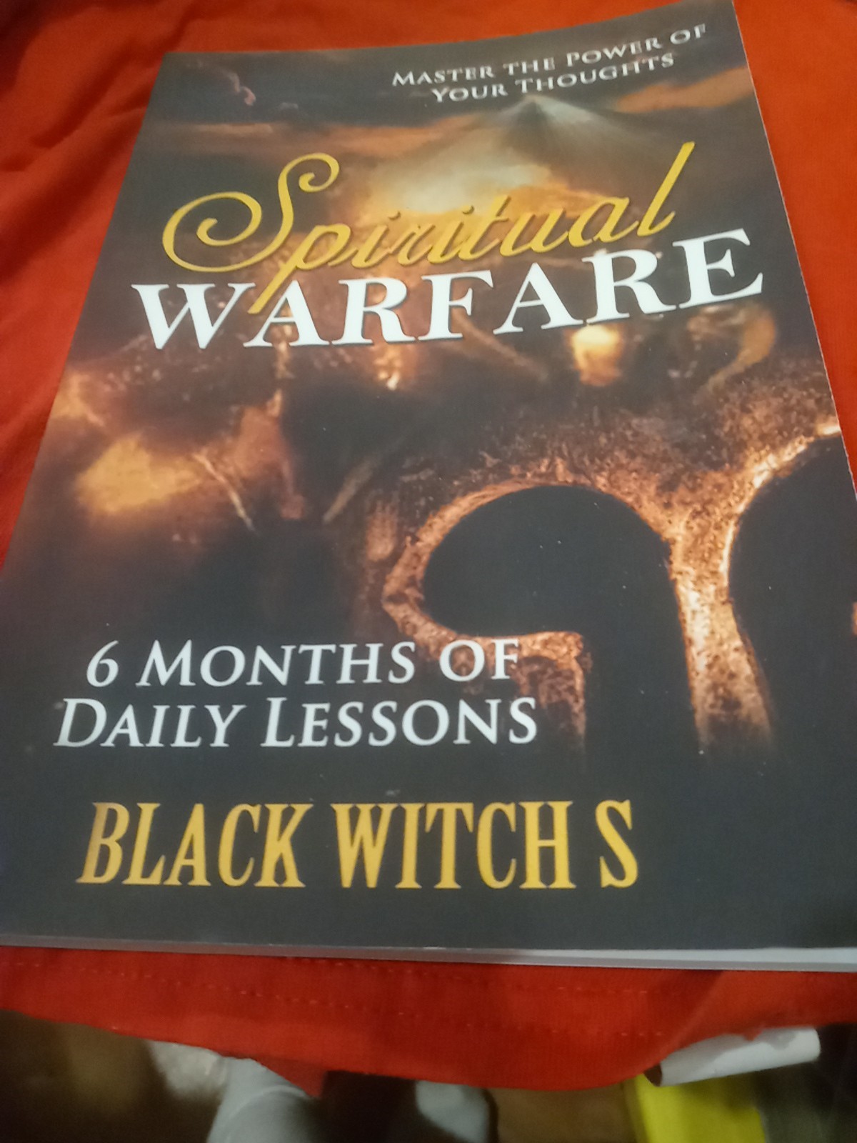 Spiritual Warfare: Master the Power of Your Thoughts
