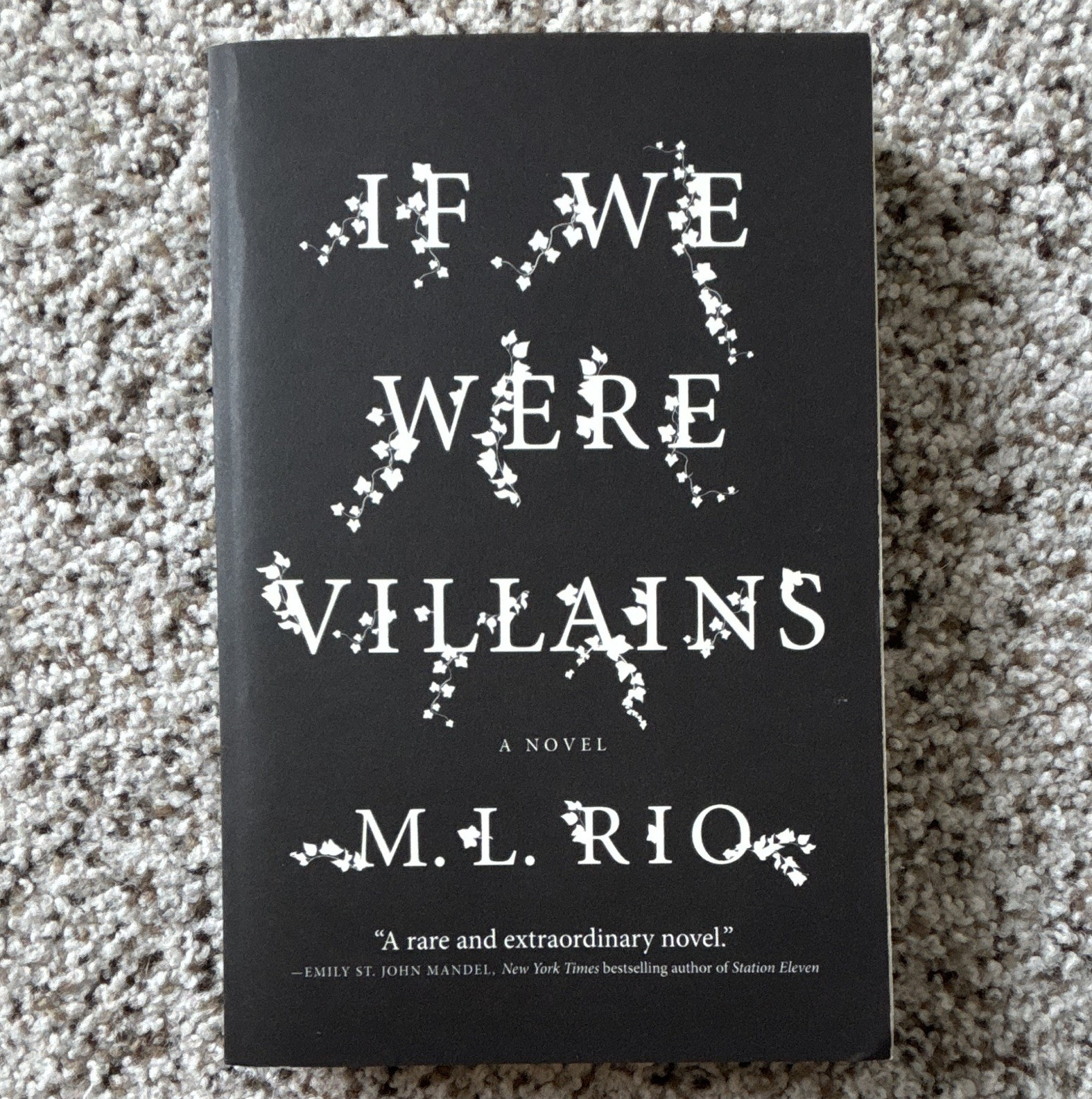 M. L. Rio If We Were Villains: A Novel Trade Paperback 2018 Flatiron
