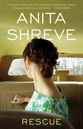 Rescue: A Novel – Hardcover By Shreve, Anita – GOOD