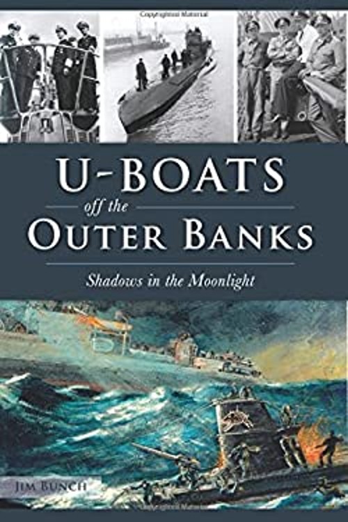 U-Boats off the Outer Banks : Shadows in the Moonlight Paperback