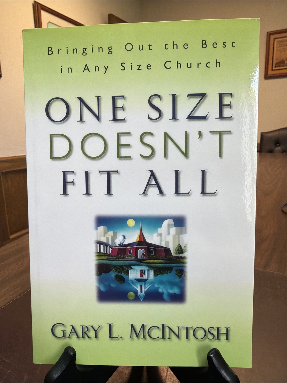 One Size Doesn’t Fit All: Best Of Any Size Church by Gary L. McIntosh | 1999 PB