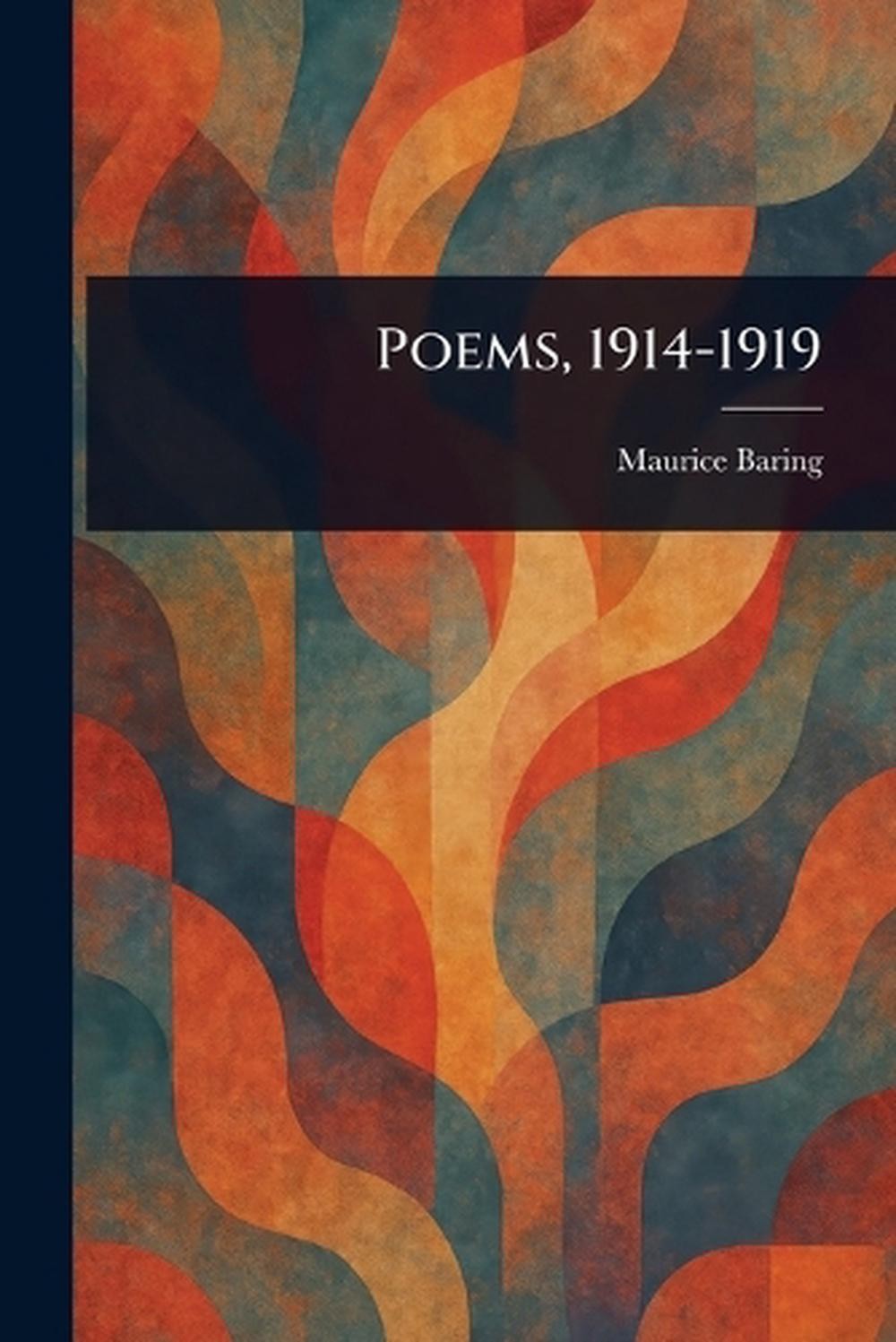 Poems, 1914-1919 by Maurice Baring Paperback Book