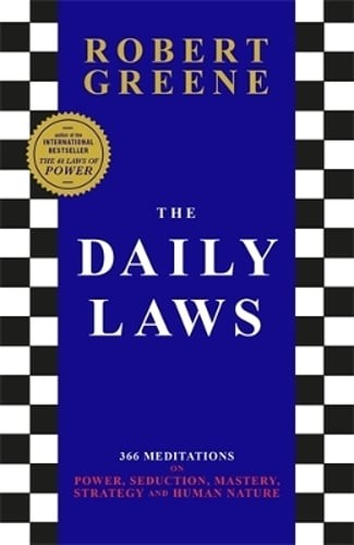 The Daily Laws: 366 Meditations from the author of the bestselling The 48 Laws