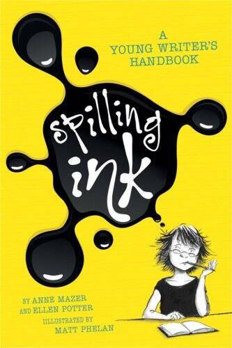 Spilling Ink: A Young Writers Handbook – Paperback By Potter, Ellen – GOOD