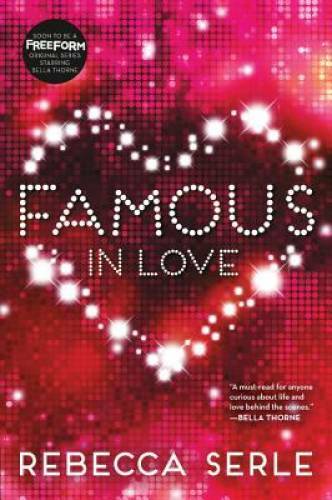 Famous in Love – Paperback By Serle, Rebecca – GOOD