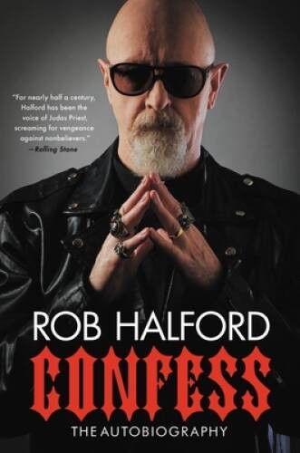 Confess – Hardcover By Halford, Rob – GOOD