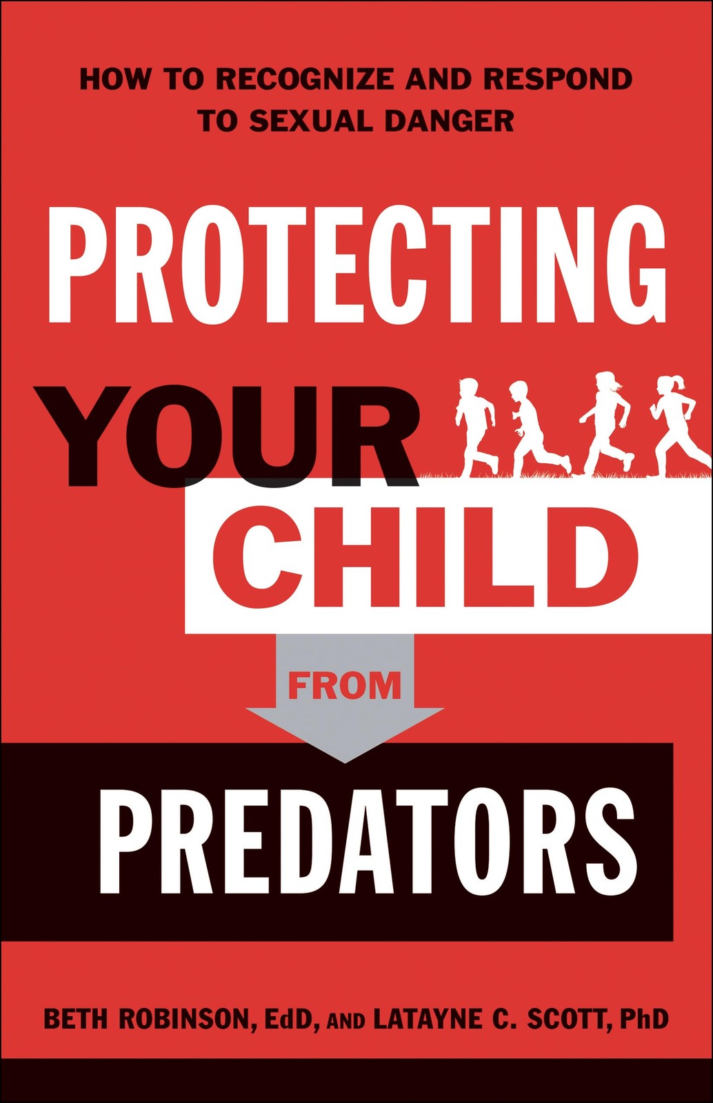Protecting Your Child from Predators: How to Recognize and Respond to Sexual…
