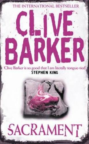 Sacrament – Paperback By Barker, Clive – GOOD