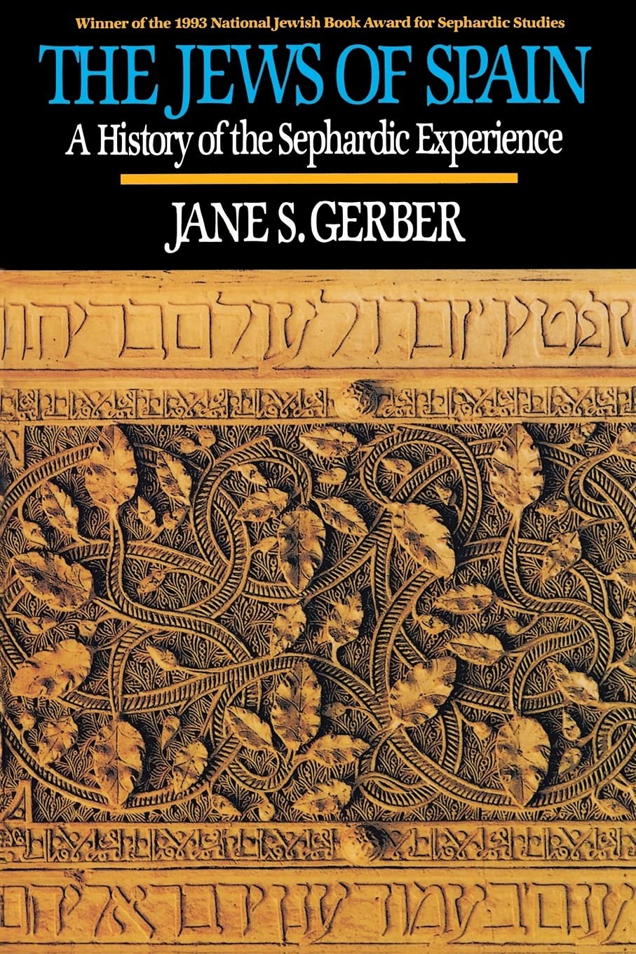 The Jews of Spain: A History of the Sephardic Experience