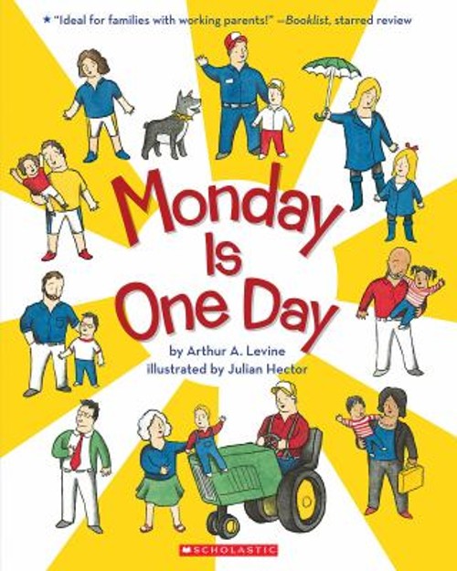Monday Is One Day Picture Book Arthur A. Levine