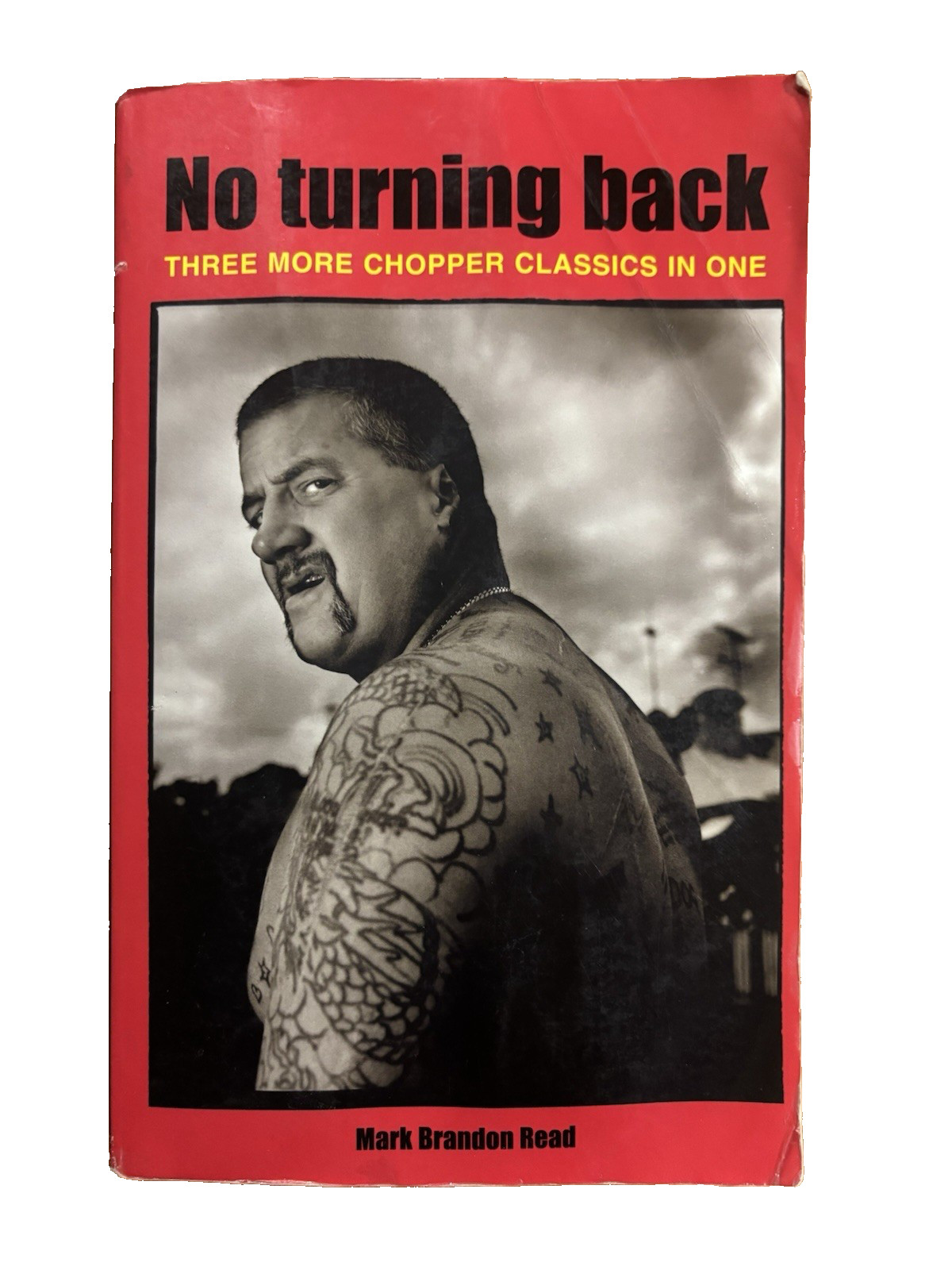 No Turning Back by Mark Brandon Chopper Read 3 Chopper Classics in 1 8 9 10