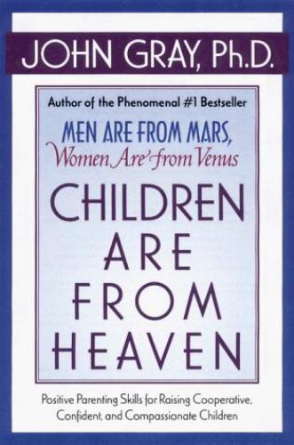 Children Are From Heaven – 0060175656, hardcover, John Gray