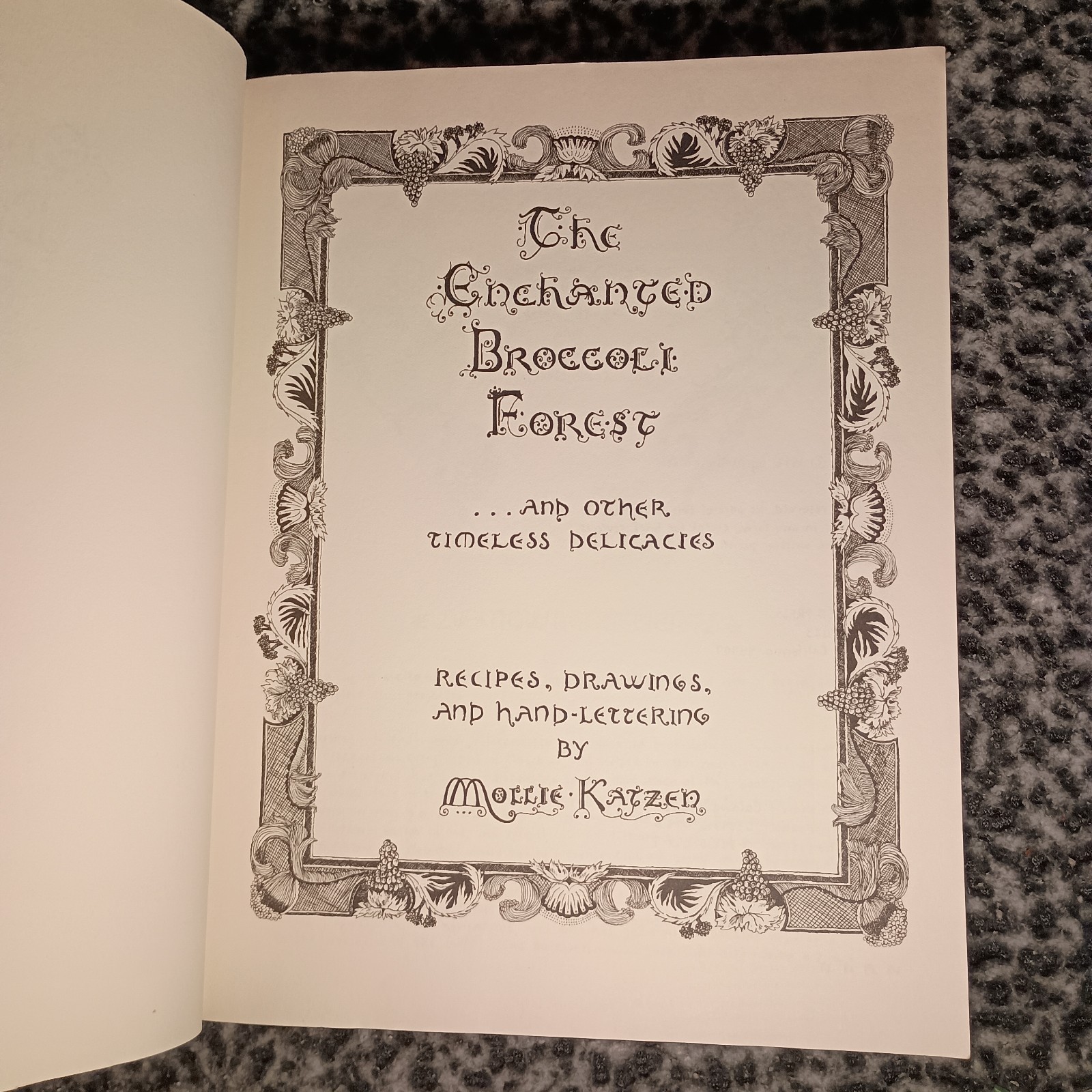 The Enchanted Broccoli Forest (Ten Speed Press, 1982, Paperback) Mollie Katzen