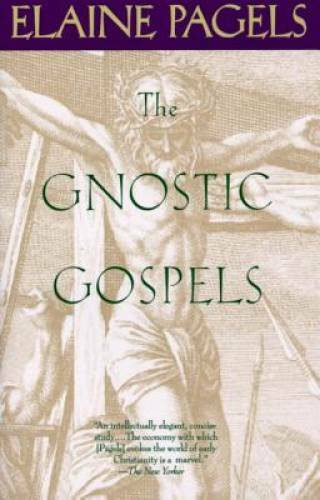 The Gnostic Gospels – Paperback By Pagels, Elaine – GOOD