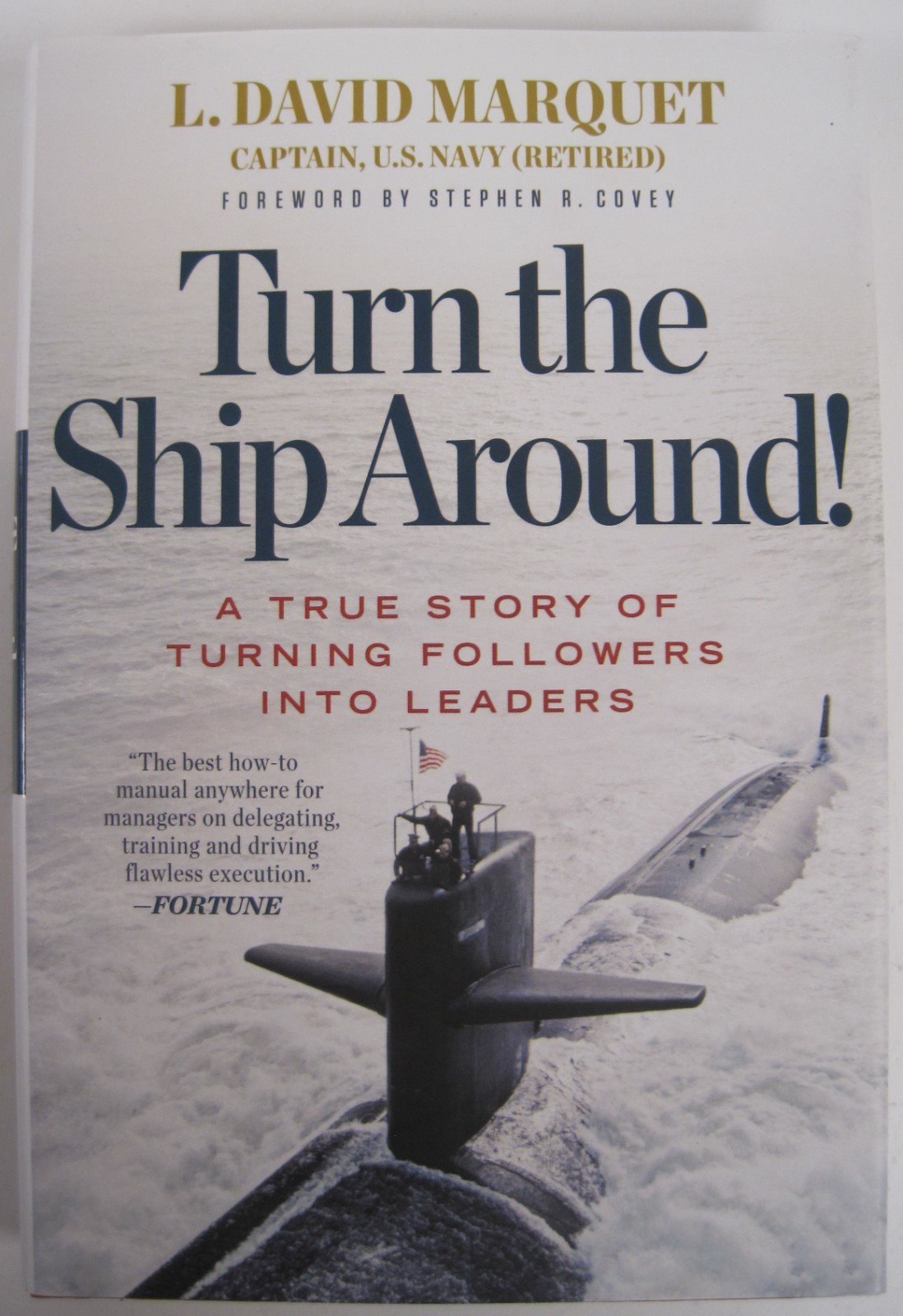 Turn the Ship Around!, ..SIGNED by L David Marquet (HC OVSZ)