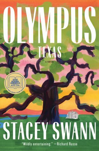 Olympus, Texas : A Novel by Stacey Swann (2021, Hardcover)
