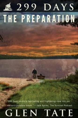 299 Days: The Preparation (Volume 1) – Paperback By Tate, Glen – GOOD