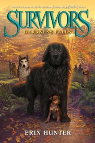 Survivors #3: Darkness Falls – Hardcover By Hunter, Erin – GOOD