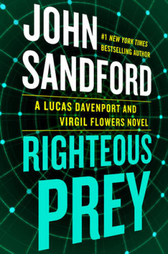 Righteous Prey (A Prey Novel) – Hardcover By Sandford, John – VERY GOOD