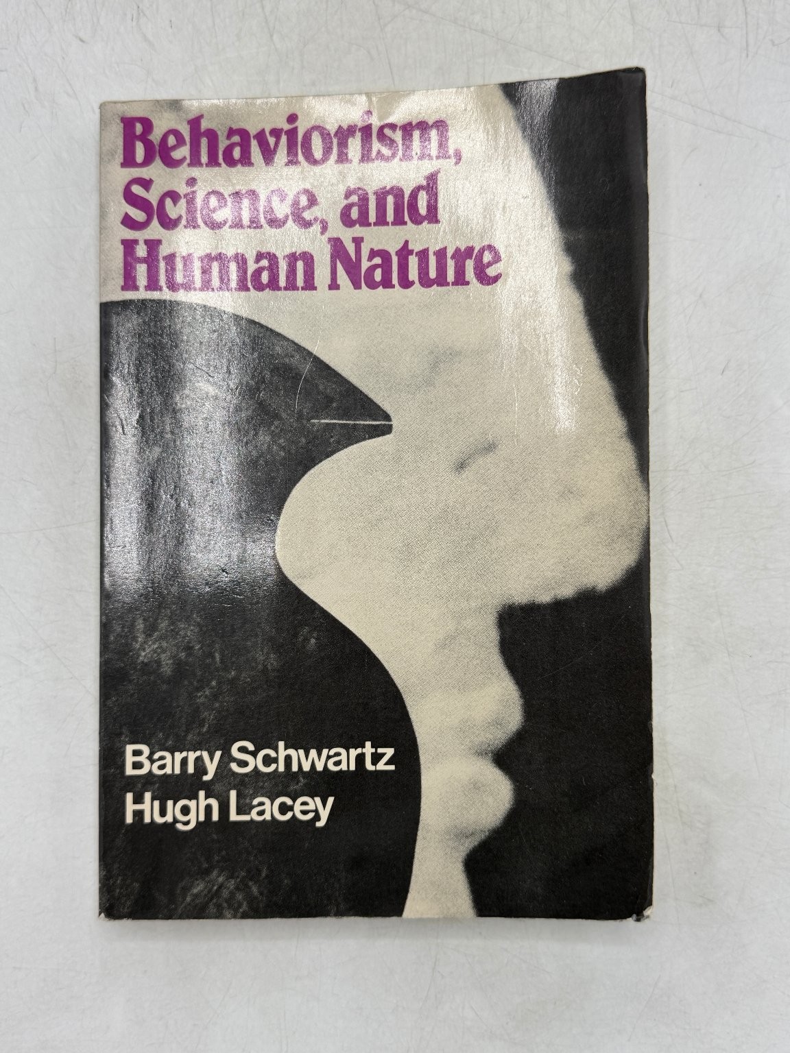 Behaviorism, Science, Human Nature Schwartz Lacey 1982 First Edition Psychology