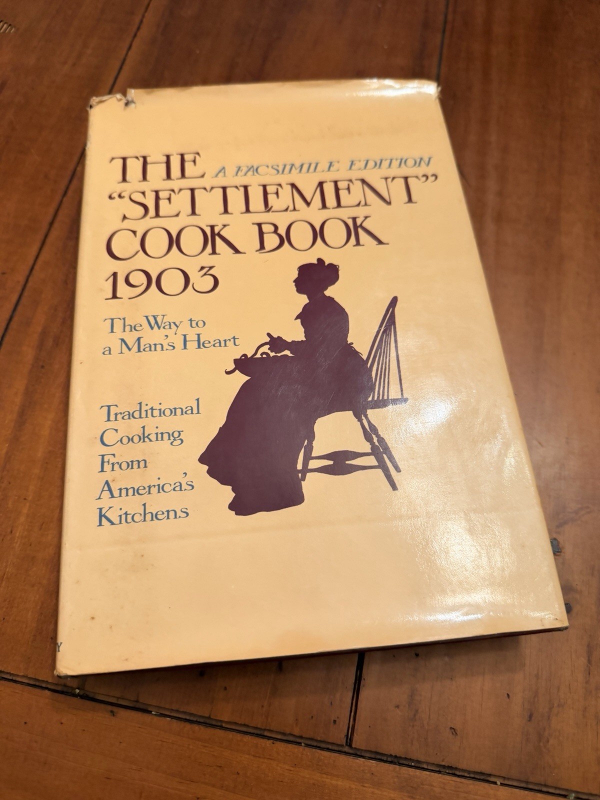 THE “SETTLEMENT” COOK BOOK 1903 Facsimile Edition 1987 HC/DJ Way to Man’s Heart