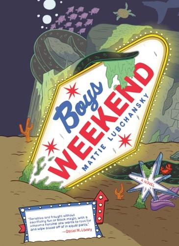 Boys Weekend (Pantheon Graphic Library) by Mattie Lubchansky (hardcover)