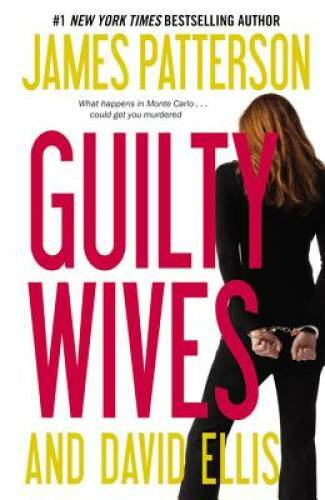 Guilty Wives – Paperback By Patterson, James – GOOD