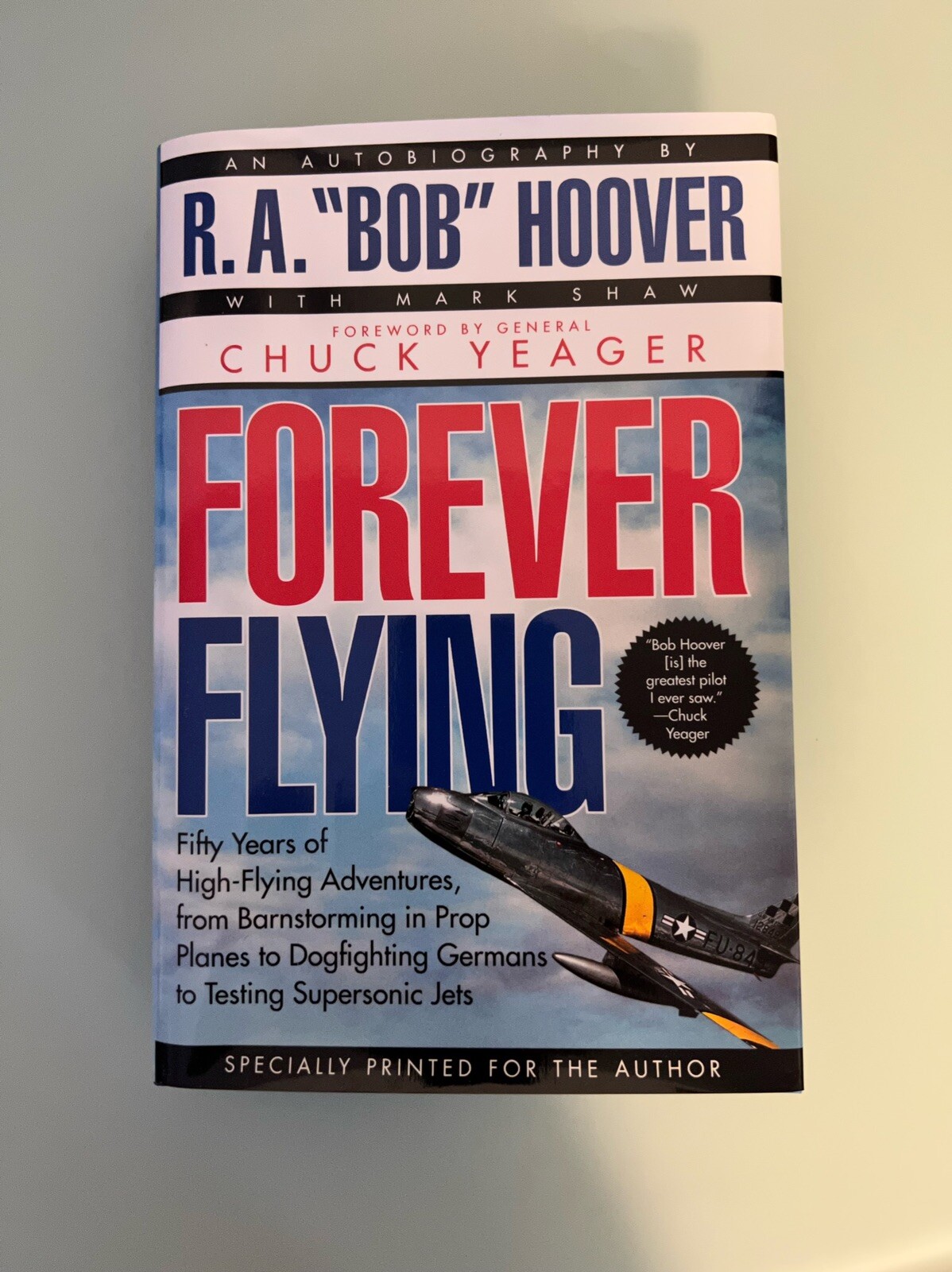 “FOREVER FLYING” book by legendary pilot R A Bob Hoover – SIGNED!!