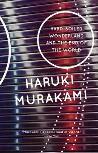 Hard-Boiled Wonderland and the End of the World: A Novel (Vintage Interna – GOOD