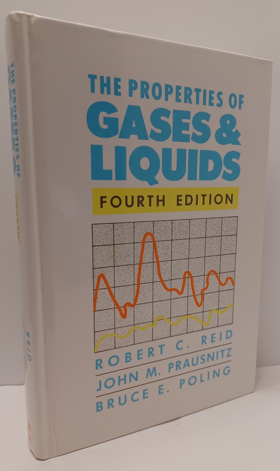 The Properties of Gases and Liquids 4th Edition by Robert C. Reid – Hardcover
