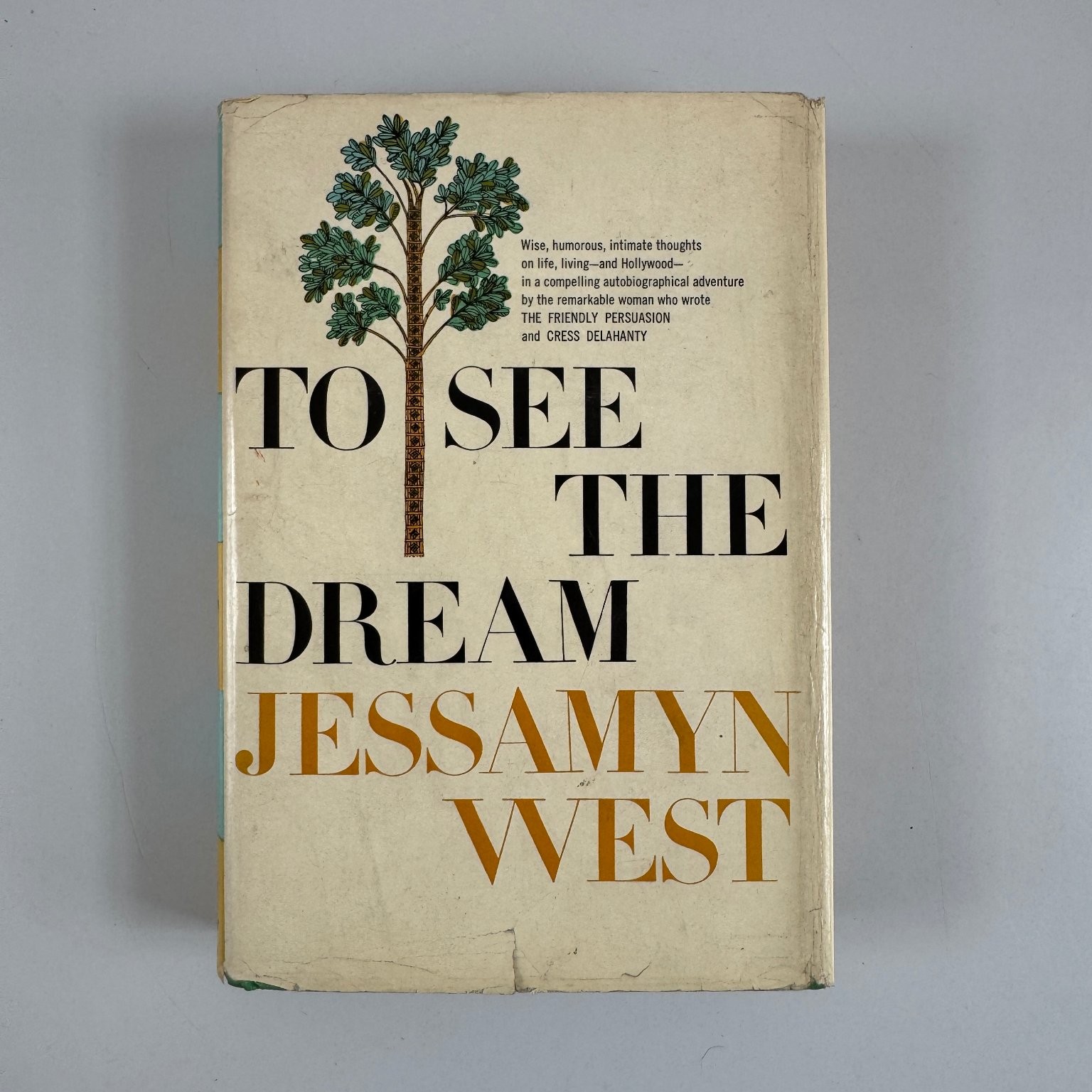 To See the Dream Jessamyn West 1957 First Edition Autobiography Harcourt Brace
