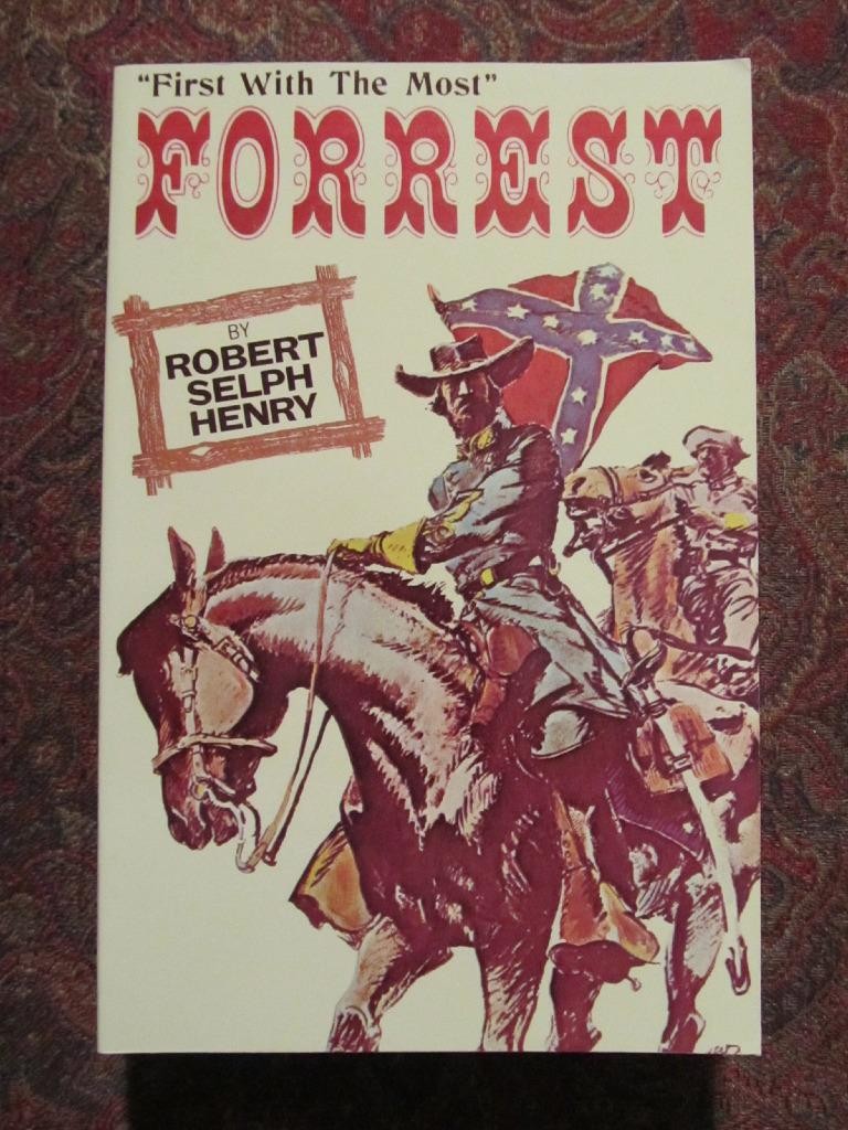 FIRST WITH THE MOST – NATHAN BEDFORD FORREST – BRAND NEW – CIVIL WAR