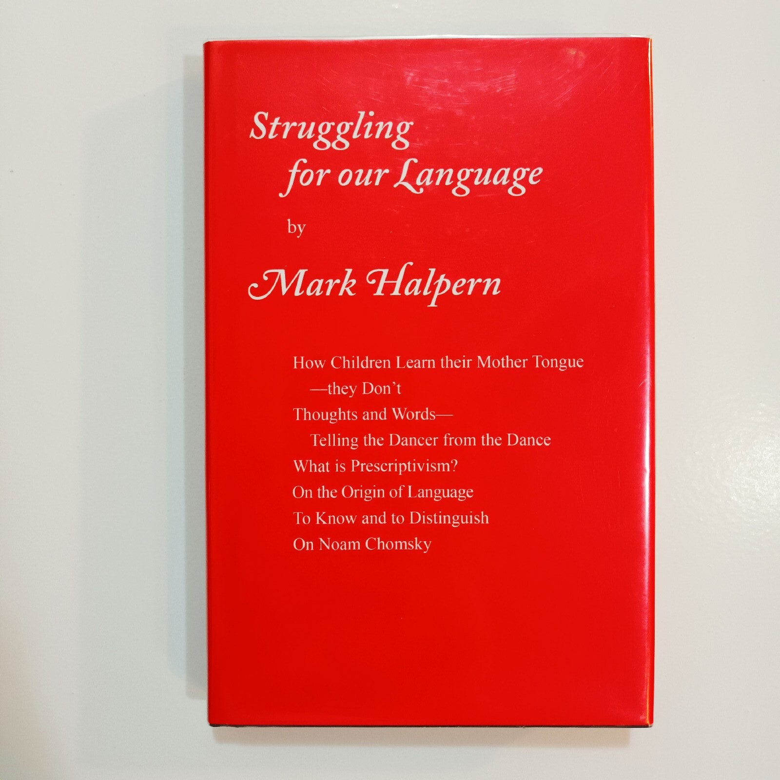 Struggling for our Language by Mark Halpern. First Edition 2017.