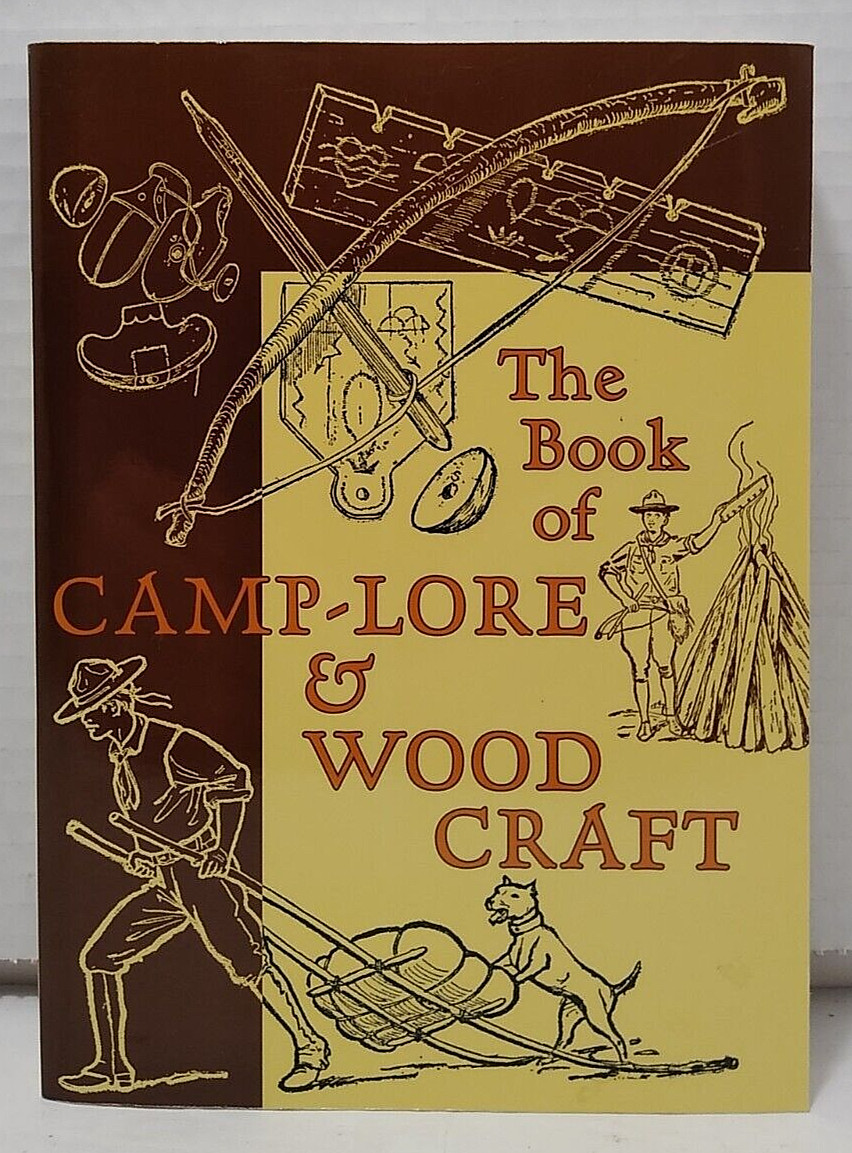 The Book of Camp-Lore & Woodcraft by Daniel C. Beard 2008 Illustrated Paperback