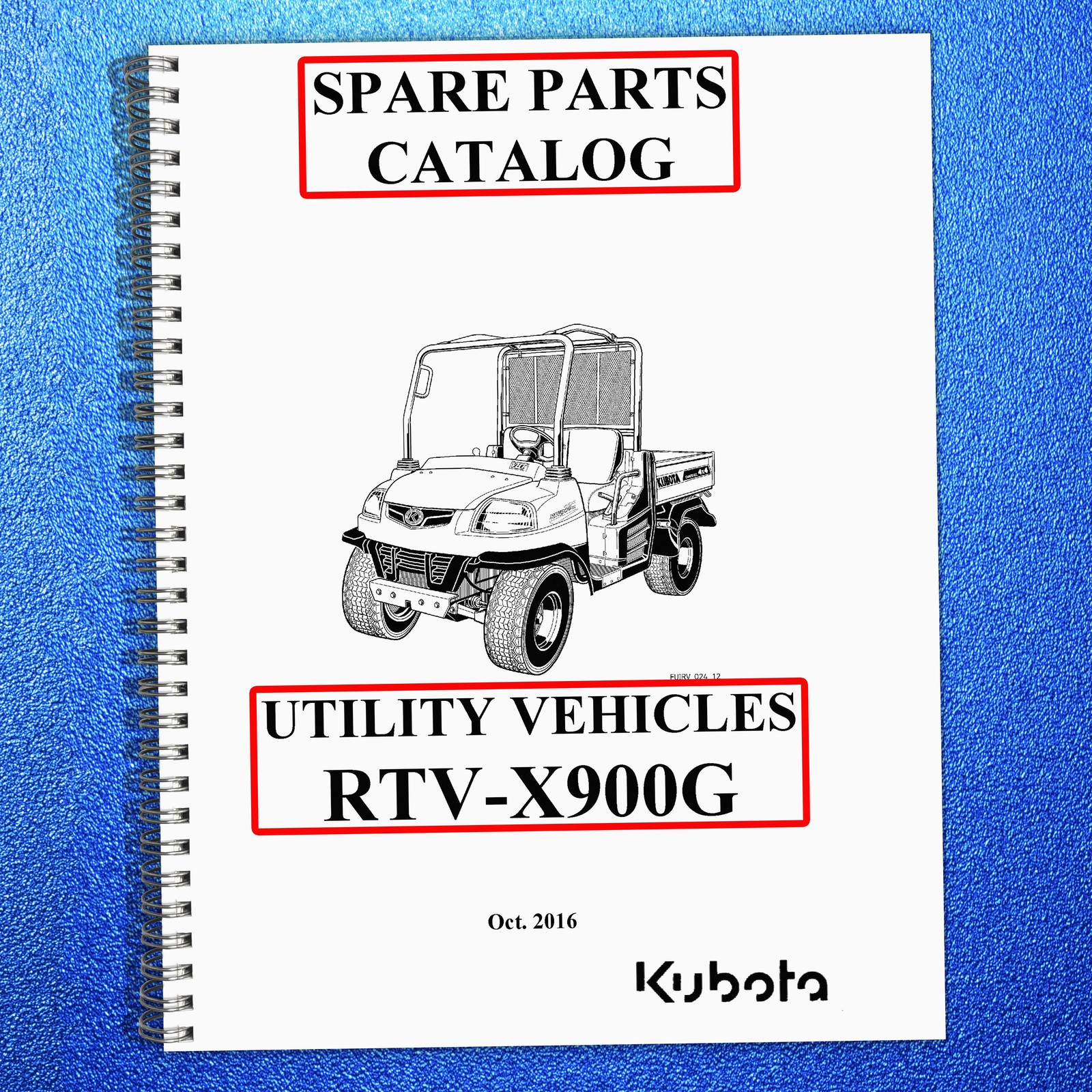 KUBOTA RTV-X900 X900G PARTS MANUAL – DURABLE WIRE BINDER – PROTECTIVE COVERS