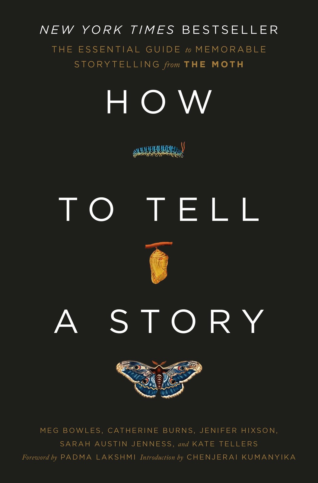 How to Tell a Story: The Essential Guide to Memorable Storytelling from The …
