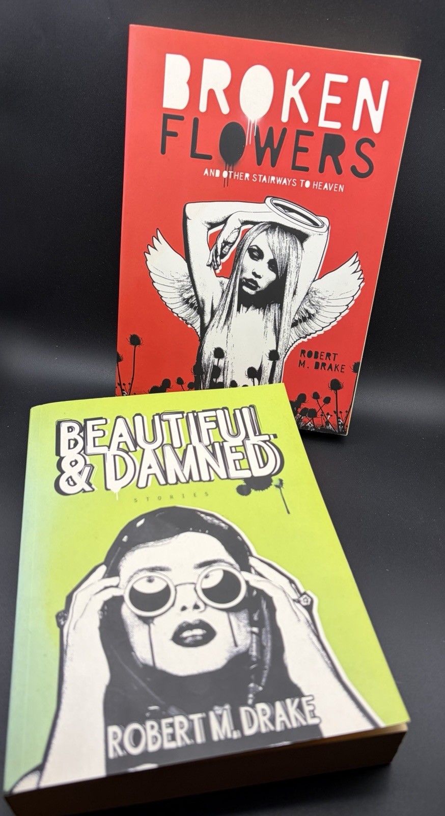 2 Robert M Drake Poems & Stories, SIGNED Copy Broken Flowers, Beautiful & Damned