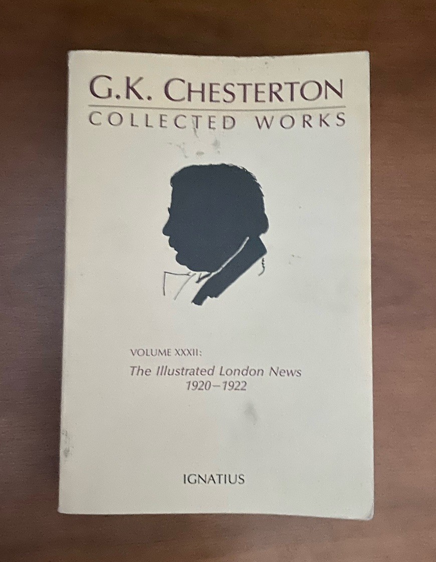 Collected Works G.k. Chesterton Volume 27 The Illustrated London News 1905-1907