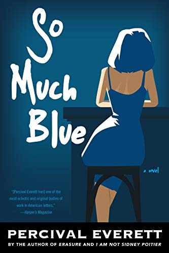 So Much Blue: A Novel – Paperback, by Everett Percival – Very Good
