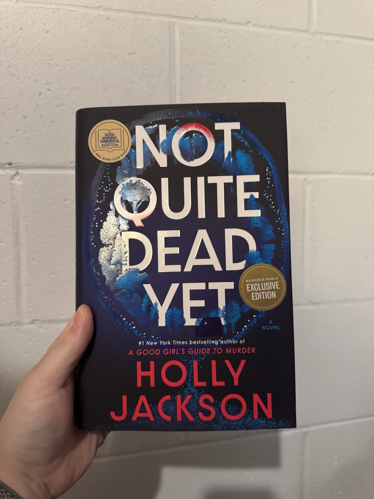Not Quite Dead Yet: A Novel, Hardcover by Holly Jackson- very Good